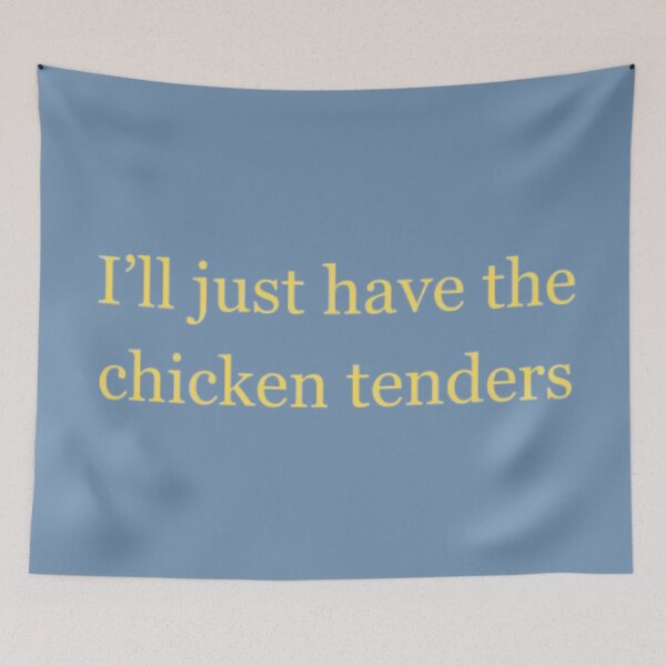 Item preview, I'll just have the chicken tenders designed and sold by PrecisionByAJSM.
