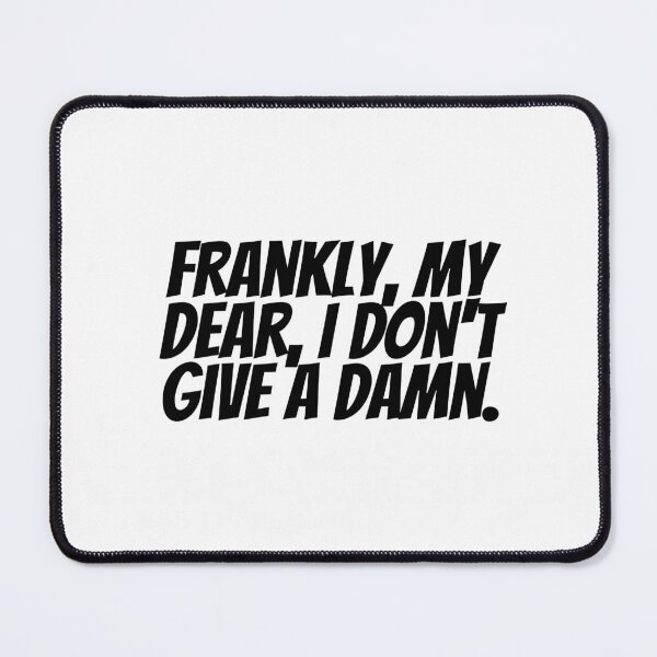 Item preview, Frankly, My Dear, I Don't Give A Damn. designed and sold by CharmStudio.