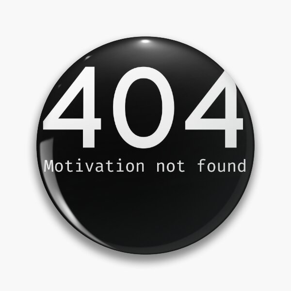 Artikelvorschau, 404 Motivation nicht gefunden entworfen und verkauft von SJAPhoto.
