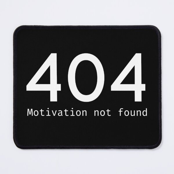 Artikelvorschau, 404 Motivation nicht gefunden entworfen und verkauft von SJAPhoto.