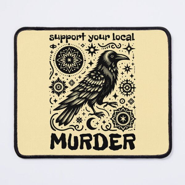 Item preview, Support your local murder - funny crow designed and sold by EvergreenWhimsy.