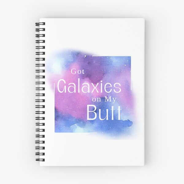 Item preview, Got galaxies on my butt designed and sold by kinkstoo.