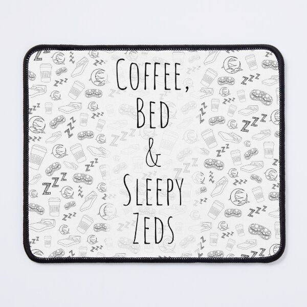 Item preview, Coffee, Bed & Sleepy Zeds designed and sold by CasDoodles.