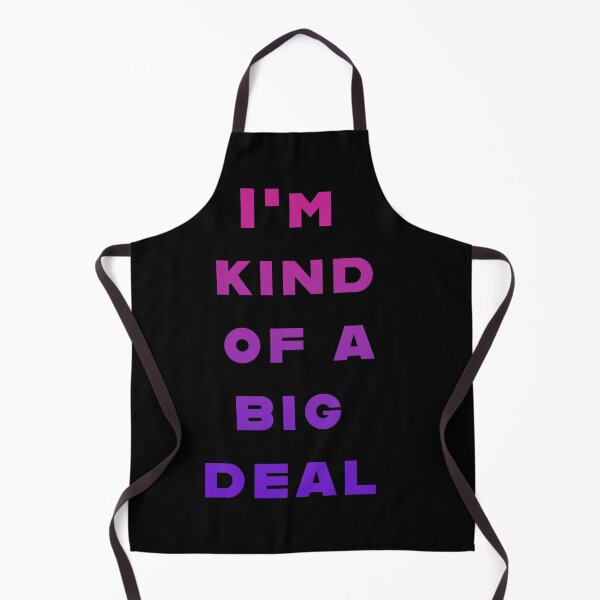 Item preview, I'm kind of a big deal designed and sold by La Loca.