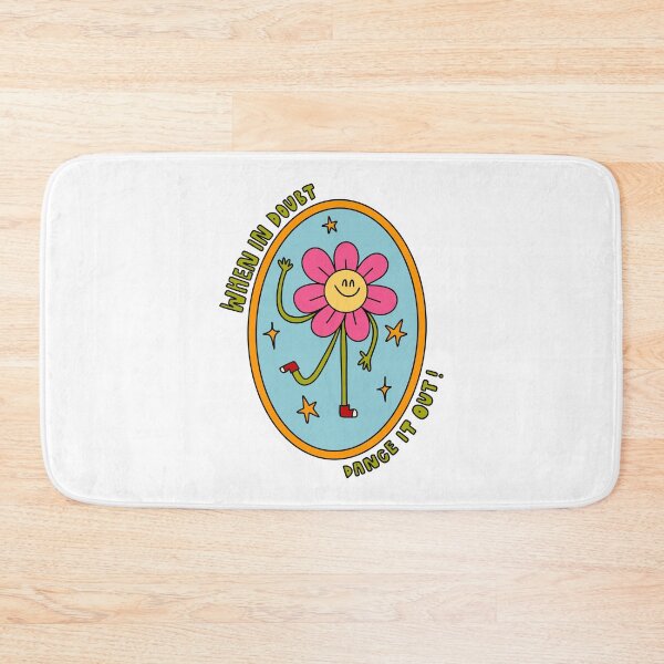 Item preview, When In Doubt Dance It Out Dancing Daisy designed and sold by GraceMakes03.