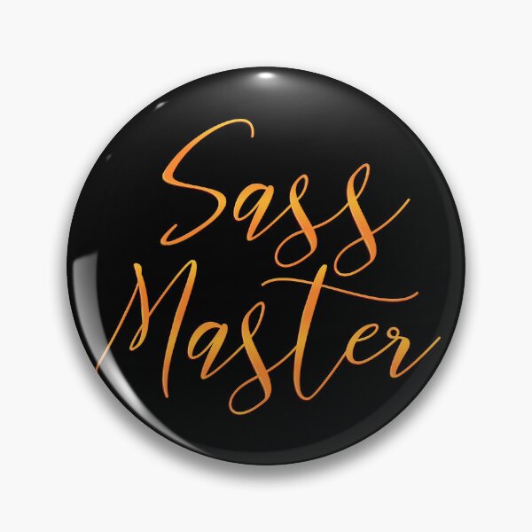 Item preview, Sassy But Masterful designed and sold by DopeyRobot.