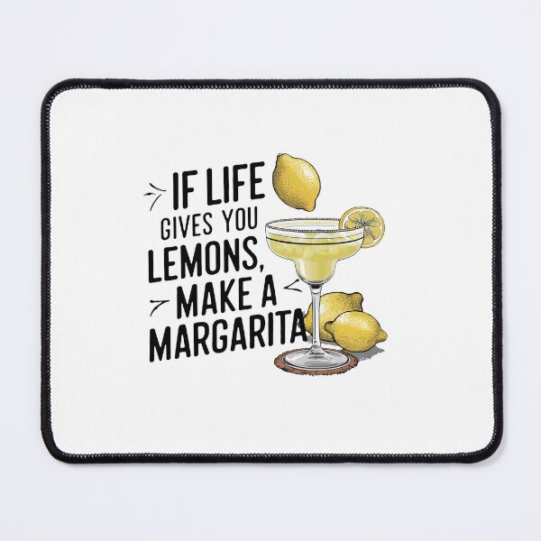 Item preview, If Life Gives You Lemons Make a Margarita designed and sold by MrERNST.