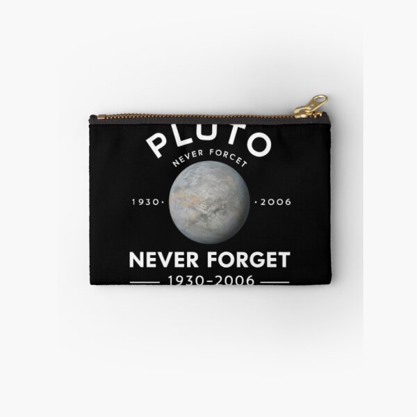 Item preview, Pluto Never Forget, space science lover designed and sold by JustCrafted.