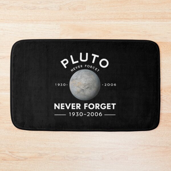 Item preview, Pluto Never Forget, space science lover designed and sold by JustCrafted.