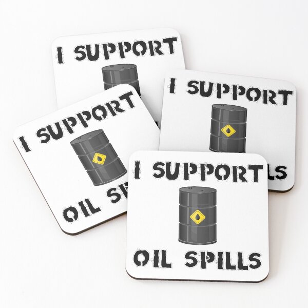 Item preview, I SUPPORT OIL SPILLS designed and sold by Amh282000.