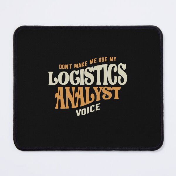 Item preview, Proud Logistics Analyst designed and sold by cidolopez.