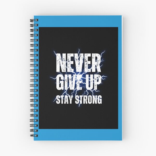 Item preview, Never Give Up Stay Strong designed and sold by Alamiss77.