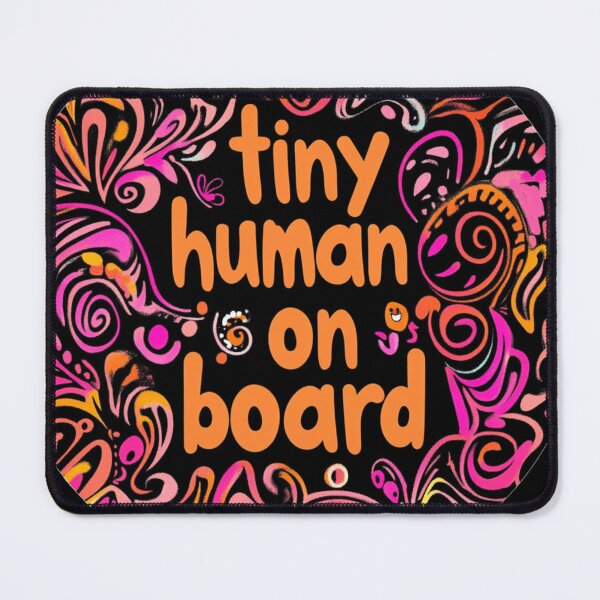 Item preview, Tiny human on Board designed and sold by liana campbell.