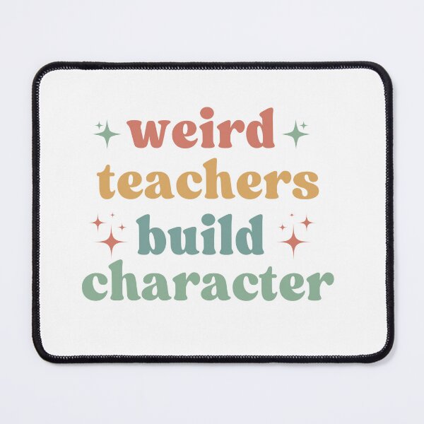 Item preview, Weird Teachers Build Character, Retro Teachers designed and sold by faridman.
