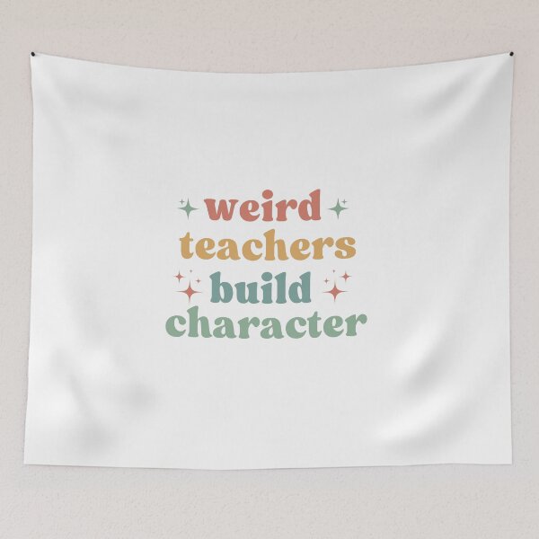 Item preview, Weird Teachers Build Character,  Retro Teachers designed and sold by faridman.