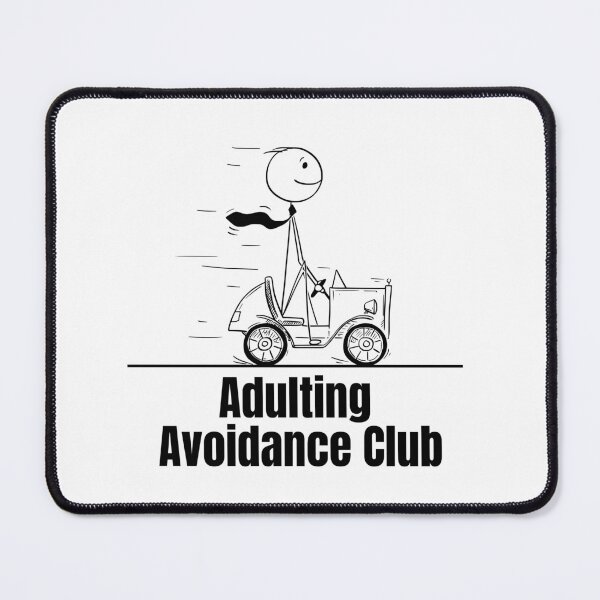 Item preview, Adulting Avoidance Club designed and sold by ScribbleLoft.