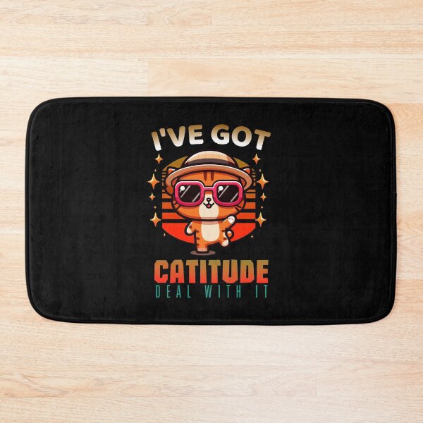 Item preview, I've got catitude, deal with it designed and sold by antcpjr682.