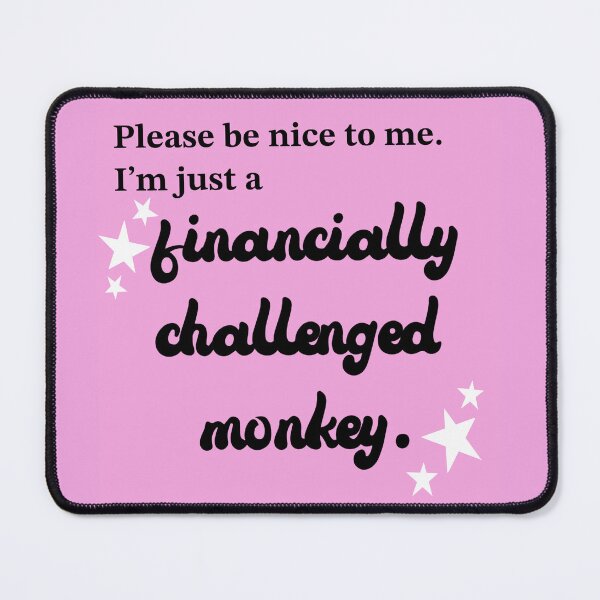 Item preview, Financially Challenged Monkey designed and sold by beansmoney.