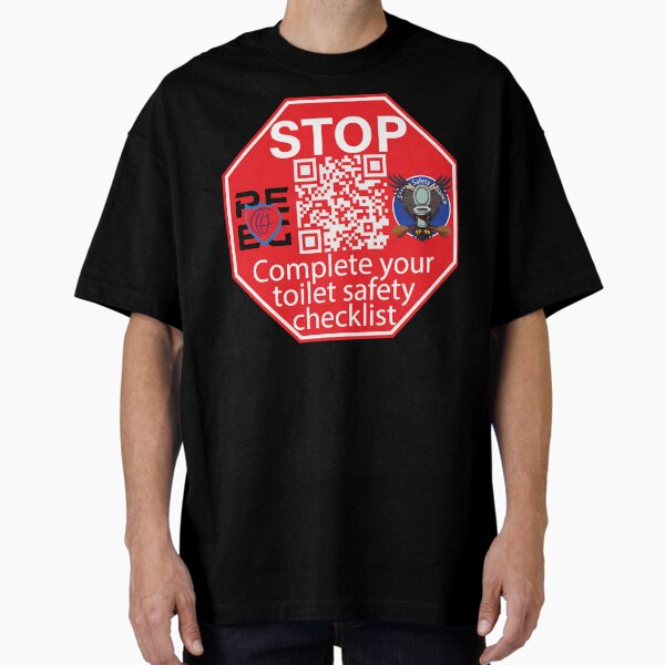 Toilet Safety Checklist Oversized T-Shirt