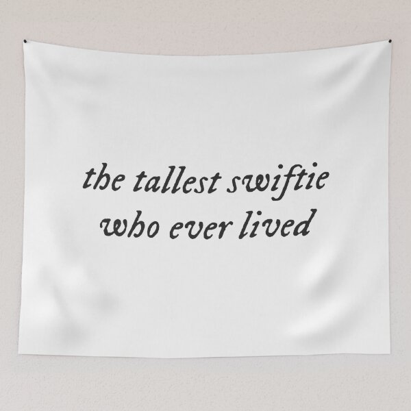 Item preview, the tallest swiftie who ever lived (folklore style) designed and sold by sarabye.
