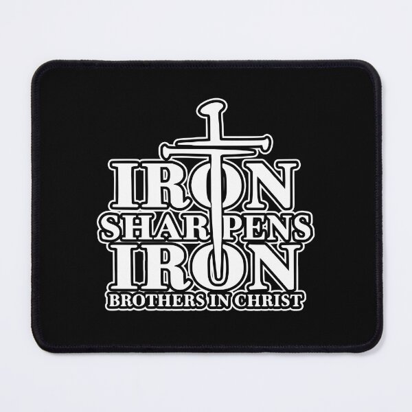 Item preview, Iron Sharpens Iron/Wht designed and sold by DestinyReborn.