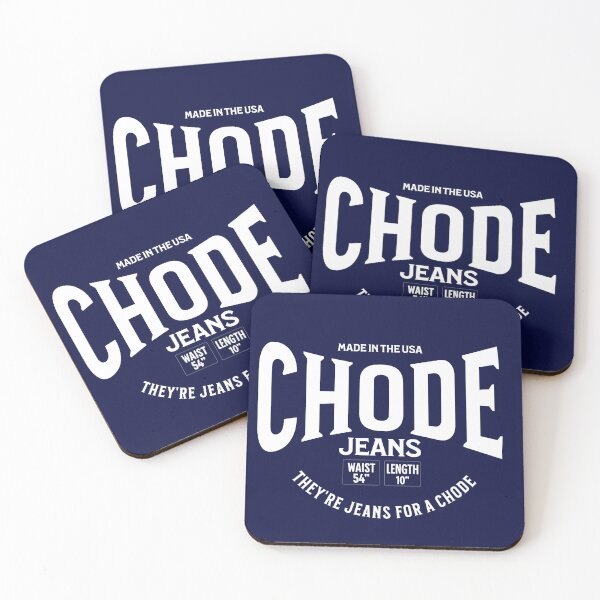 Item preview, Chode Jeans - they're jeans for a chode designed and sold by Primotees.