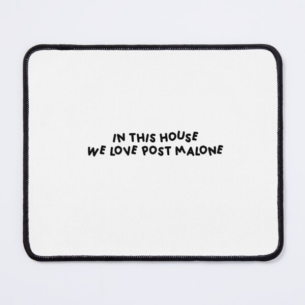 Item preview, in this house we love post malone designed and sold by shezzastardis.