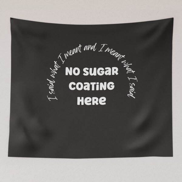 Item preview, No Sugar Coating Here Tshirts designed and sold by Shevonda Thomas.