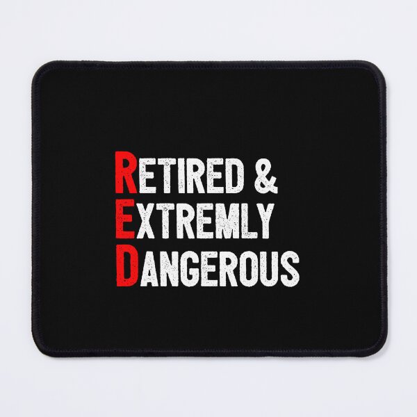 Item preview, Funny Retirement - RED, Retired and Extremly Dangerous designed and sold by ruinzahelva.