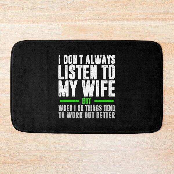 Item preview, I Don't Always Listen to My Wife, But When I Do Things Tend To Work Out Better - Funny Husband designed and sold by ruinzahelva.