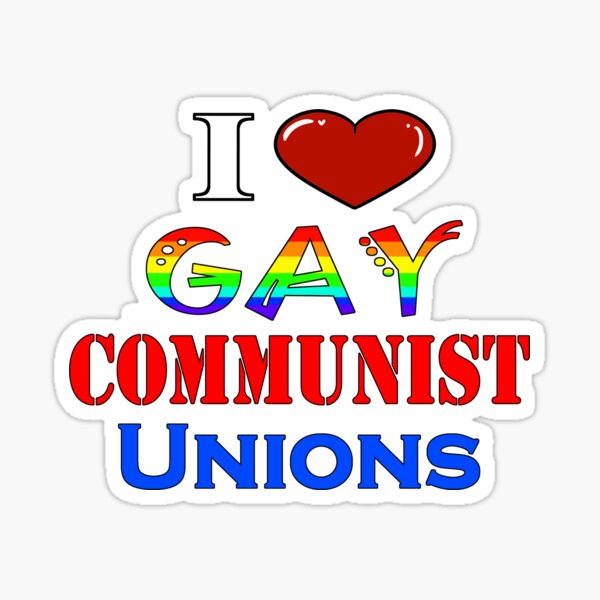 Item preview, I <3 Gay Communist Unions designed and sold by NotGoingBack.