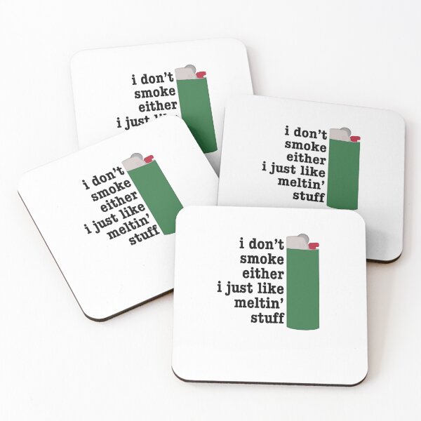 Item preview, i don't smoke either i just like melting stuff - orla mccool designed and sold by my-wee-shoppe.