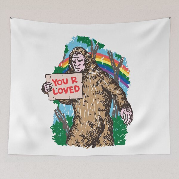 Item preview, Wholesome Bigfoot holding a you are loved sign designed and sold by PopcornpunkART.