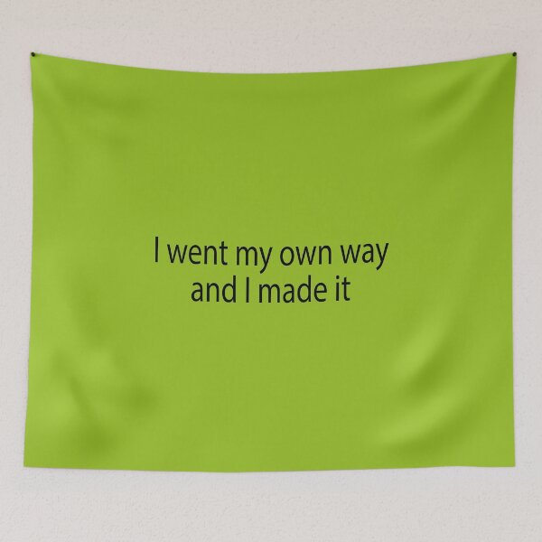 Item preview, I went my own way and I made it 360 designed and sold by hatgan.