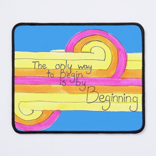 Item preview, The Only Way to Begin designed and sold by Tricksterbelle.