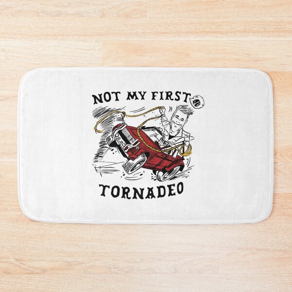 Item preview, Not My First Tornadeo designed and sold by Tristan Klein.