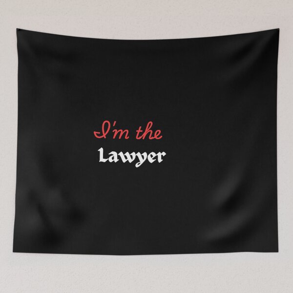 Item preview, I'm the lawyer  designed and sold by Delights200.