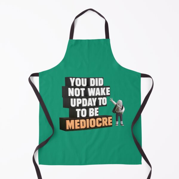 Item preview, You Did Not Wake Up Today to Be Mediocre  designed and sold by fashionsicon.
