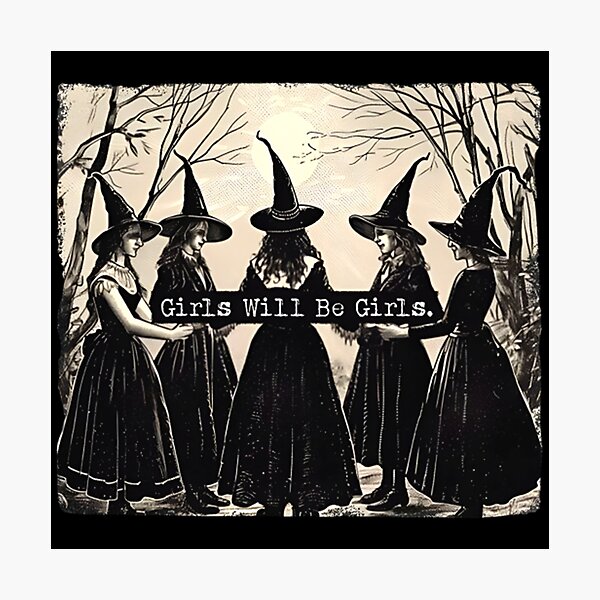 Item preview, Witchy Vibes Girls Will Be Girls designed and sold by Ragnheiourbjar.