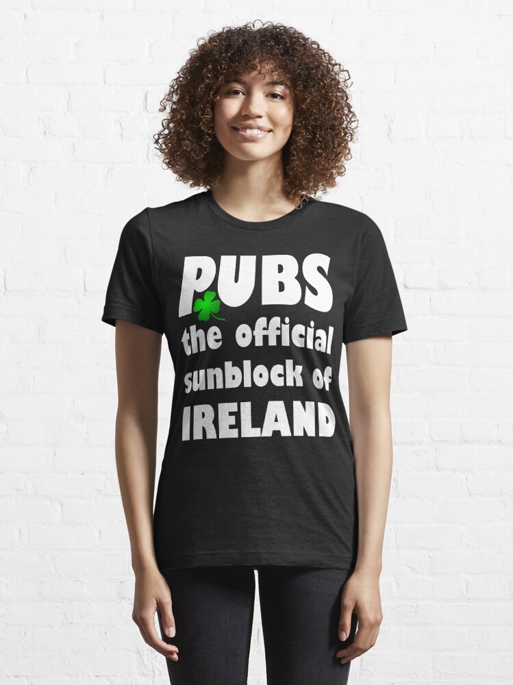 Pubs The Official Sunblock of Ireland Funny Irish Women's T-Shirt