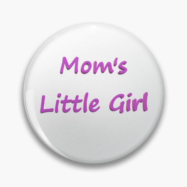 Item preview, Mom's Little Girl designed and sold by marysydidesign.