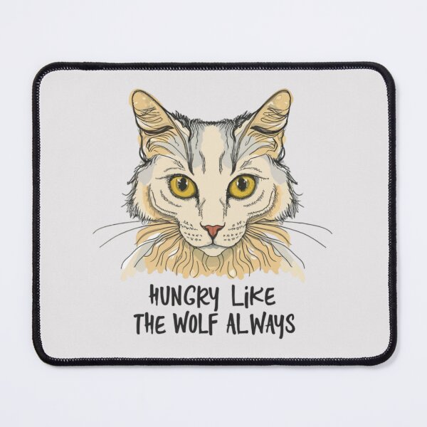 Item preview, CAT - Hungry Like The Wolf Always designed and sold by 123ks.