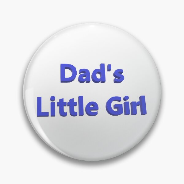 Item preview, Dad's Little Girl designed and sold by marysydidesign.