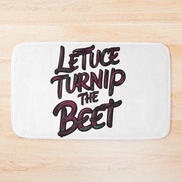 Item preview, Letuce Turnip The Beet designed and sold by MrHStudio.