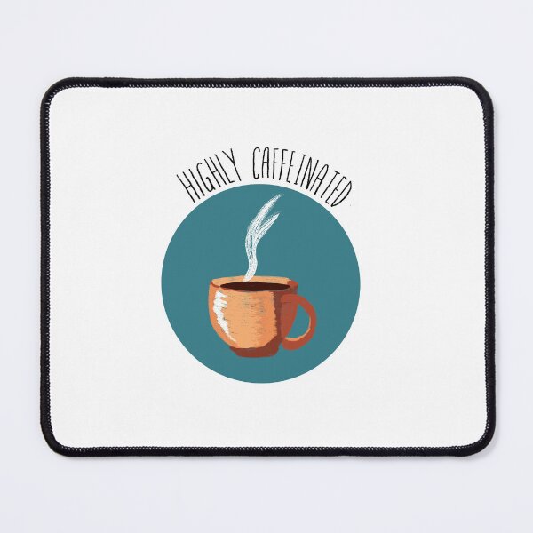 Item preview, Highly caffeinated designed and sold by ArndtDesign.