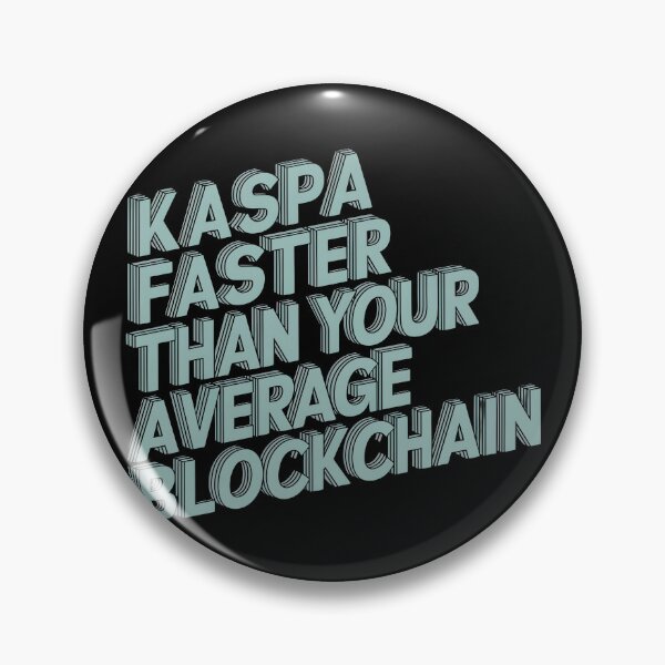 Item preview, Kaspa Crypto Swag faster than your average blockchain designed and sold by RadDeck.