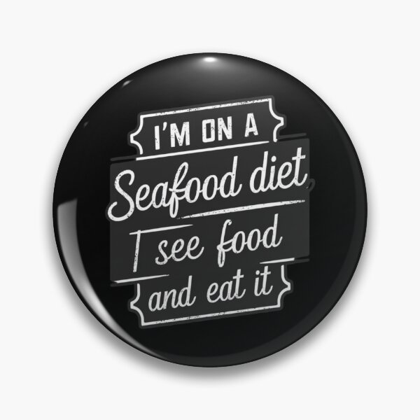 Item preview, I'm on a Seafood Diet designed and sold by MrHStudio.
