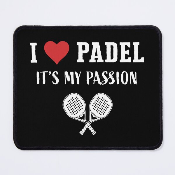 Item preview, I Love Padel, It’s My Passion - Padel Sport designed and sold by MO DESIGNS.