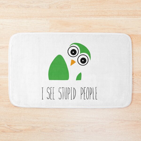 Item preview, I see stupid people owl designed and sold by ArndtDesign.