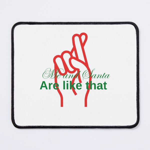 Item preview, Me and Santa are like that  designed and sold by Ladyrebel8081.